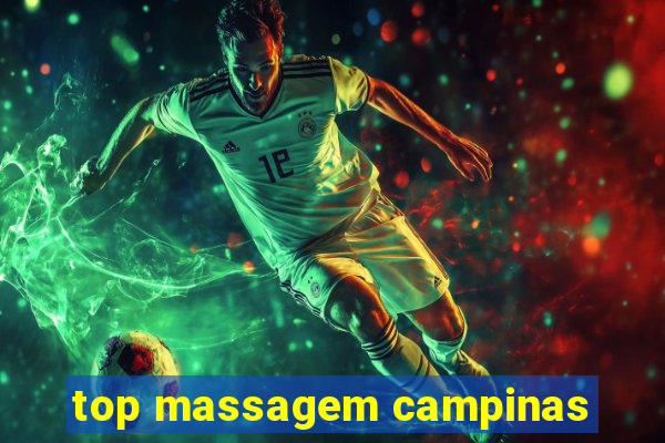 top massagem campinas